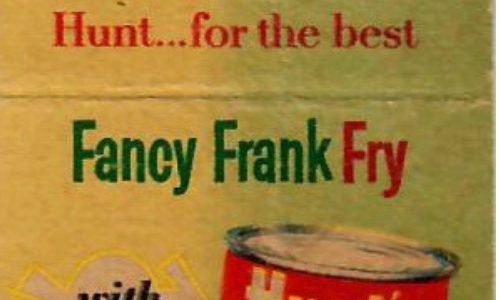 Hunt's Fancy Frank Fry